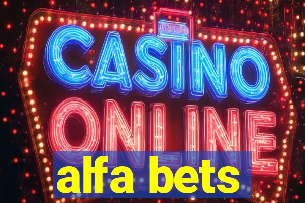 alfa bets